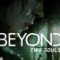 Beyond Two Souls