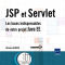 JSP et Servlet, les bases indispensables de votre projet Java EE