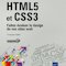 HTML5 et CSS 3. Faites évoluer le design de vos sites web