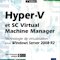 Hyper-V et SC Virtual Machine Manager