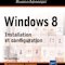 Review du livre Windows 8, Installation et configuration