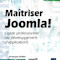 Maîtriser Joomla! - Guide professionnel du développement d'applications