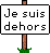 dehors