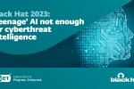 Black Hat 2023 : l'IA « adolescente », insuffisante pour le renseignement sur les cyber-menaces, selon ESET