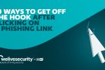ESET : 10 étapes pour se tirer d'affaire si on a cliqué sur un lien de phishing